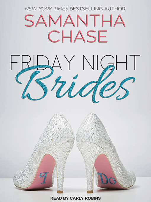 Title details for Friday Night Brides by Samantha Chase - Available